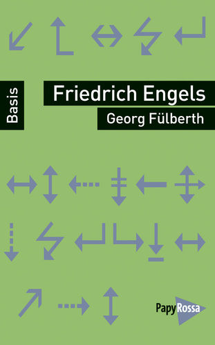 Fülberth, Georg: Friedrich Engels