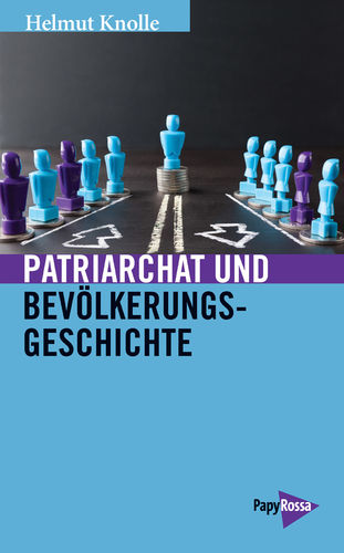 Knolle, Helmut: Patriarchat und Bevölkerungsgeschichte