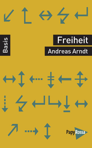 Arndt, Andreas: Freiheit