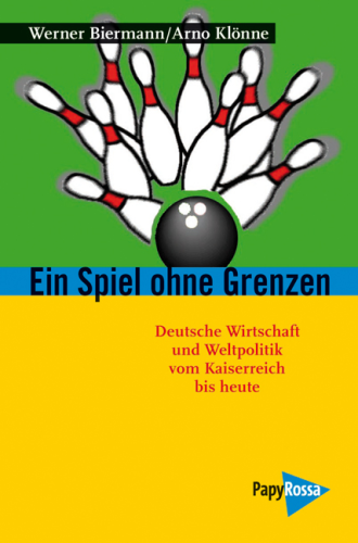 Biermann, Werner / Klönne, Arno: Ein Spiel ohne Grenzen