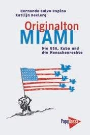Calvo Ospina, Hernando / Declerq, Katlijn: Orginalton Miami