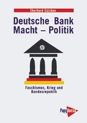 Czichon, Eberhard: Deutsche Bank – Macht – Politik