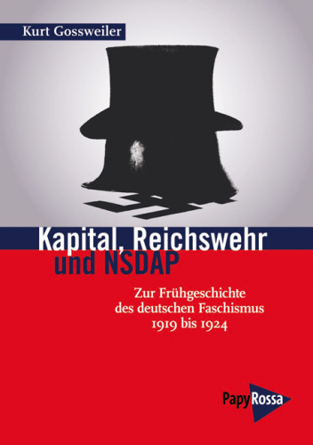 Gossweiler, Kurt: Kapital, Reichswehr und NSDAP