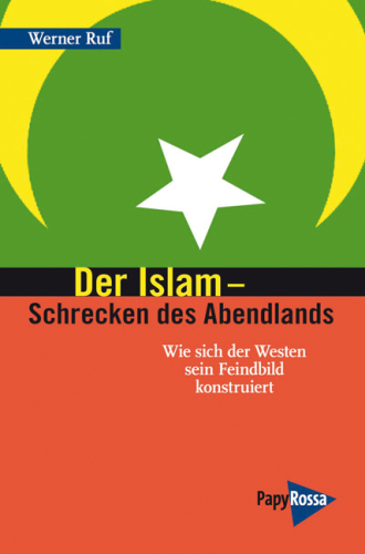Ruf, Werner: Der Islam – Schrecken des Abendlands