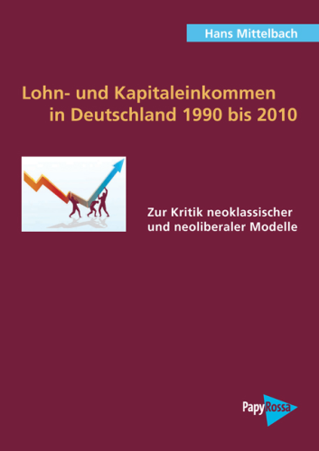 Mittelbach, Hans: Lohn- und Kapitaleinkommen in Deutschland 1990 bis 2010