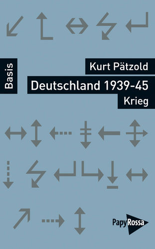 Pätzold, Kurt: Deutschland 1939-45 | Krieg