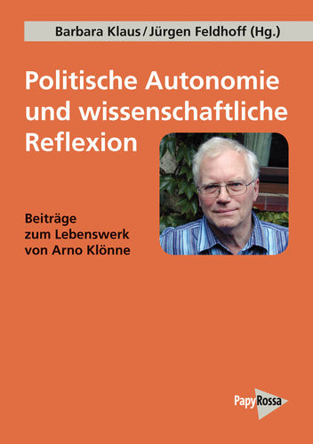Klaus, Barbara; Feldhoff, Jürgen (Hg.): Politische Autonomie und wissenschaftliche Reflexion