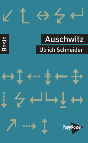 Schneider, Ulrich: Auschwitz