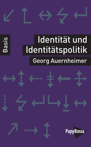 Auernheimer, Georg: Identität und Identitätspolitik
