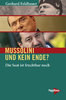 Feldbauer, Gerhard: Mussolini und kein Ende?