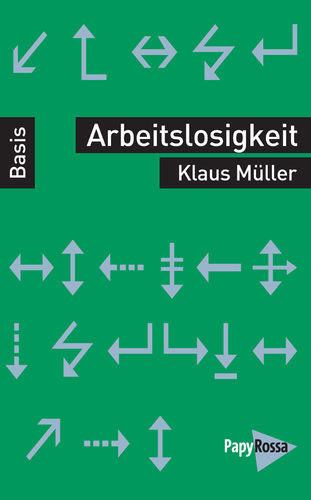 Müller, Klaus: Arbeitslosigkeit