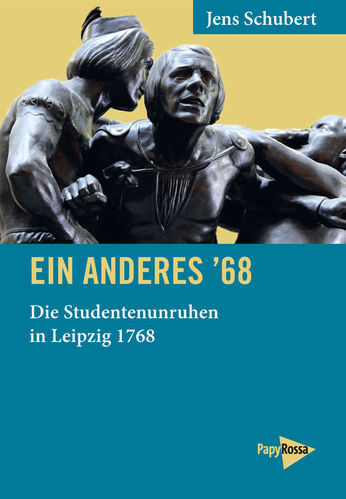 Schubert, Jens: Ein anderes ’68