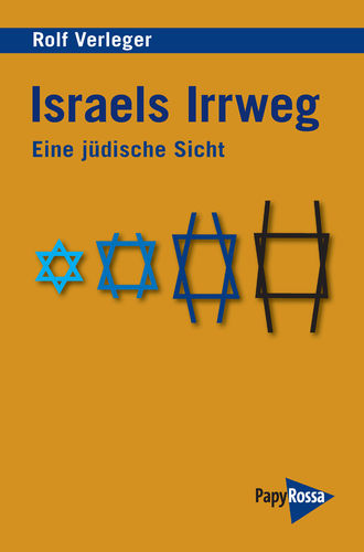 Verleger, Rolf: Israels Irrweg